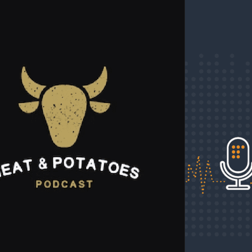 Meat and Potatoes Podcast Image