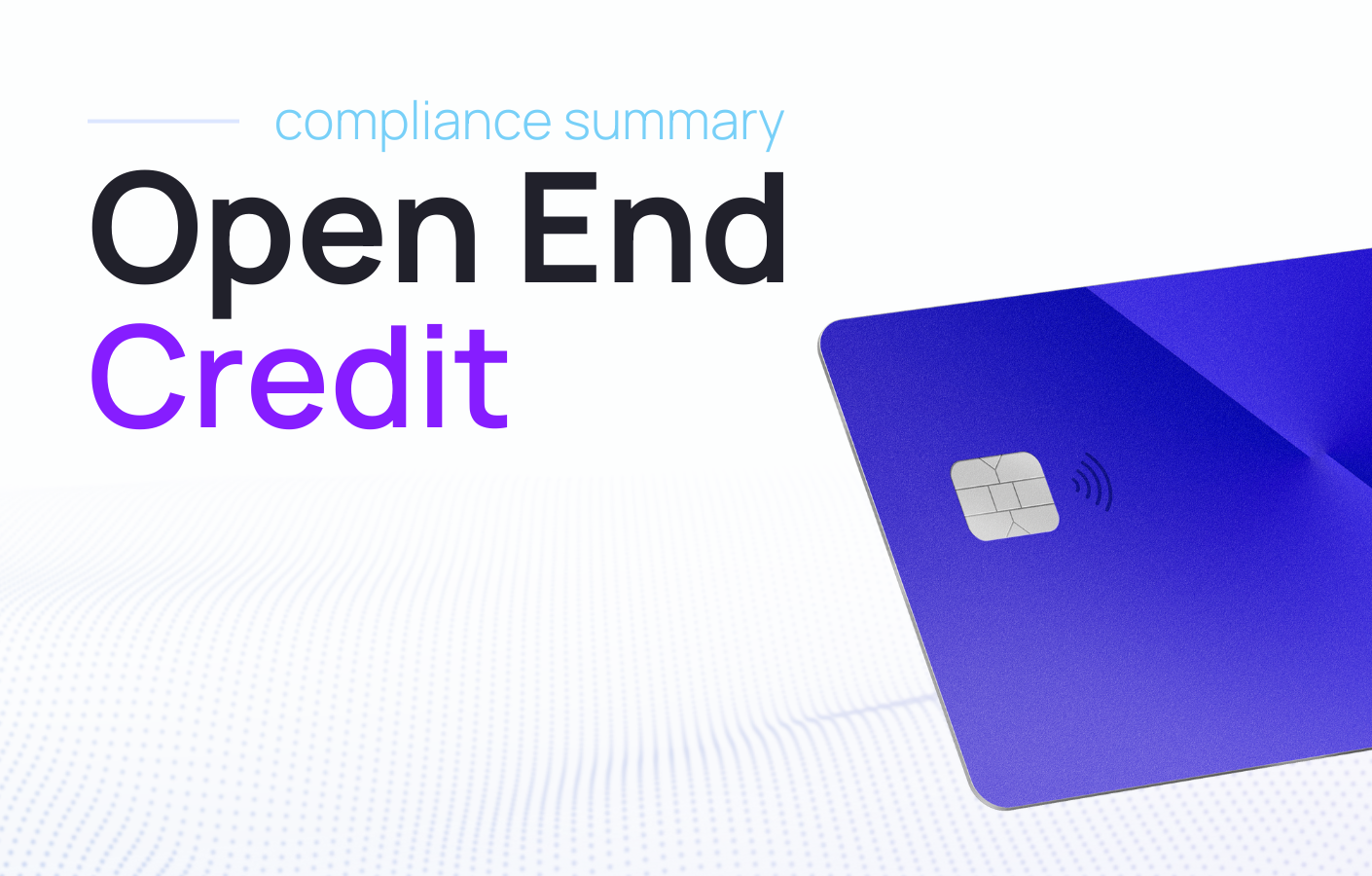 Open-End Credit Compliance Summary